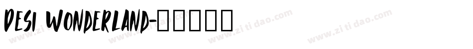 Desi Wonderland字体转换